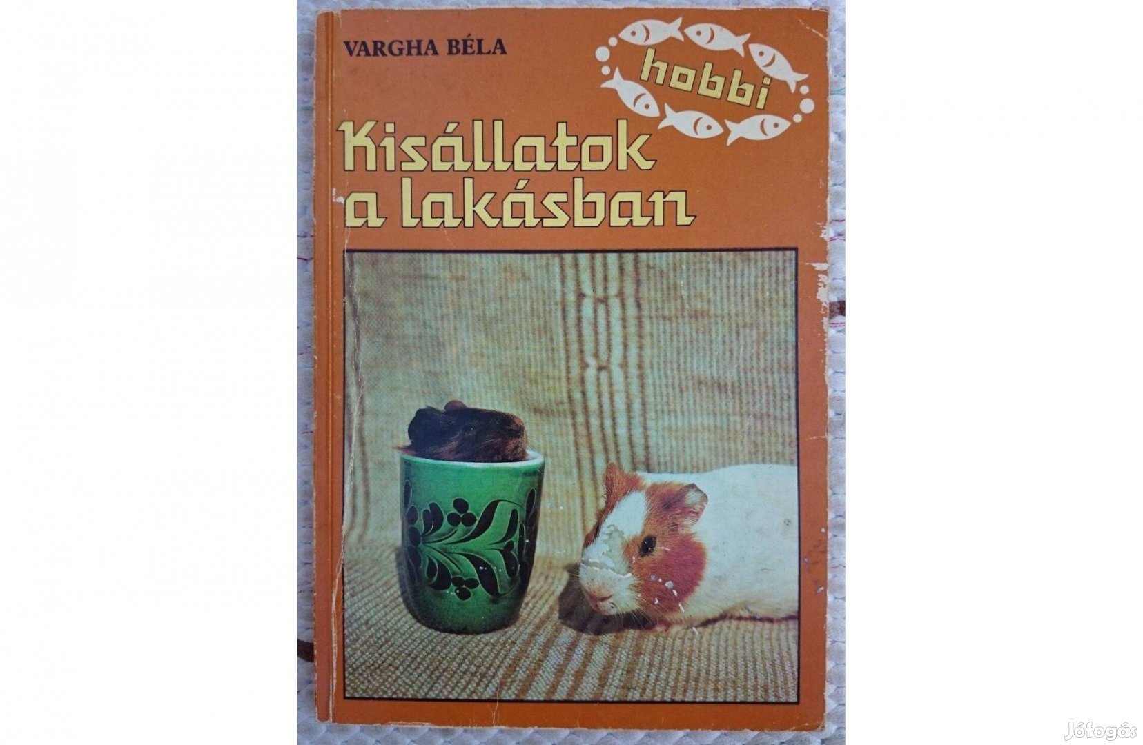 Vargha Béla Kisállatok a lakásban
