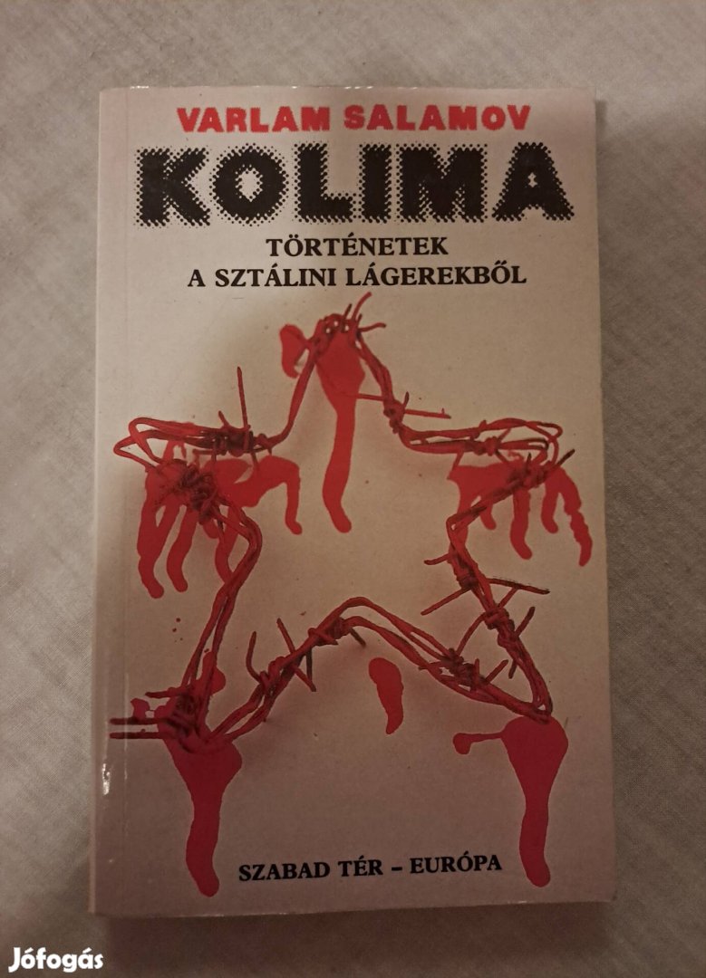 Varlam Salamov: Kolima- Történetek a sztálini lágerekről