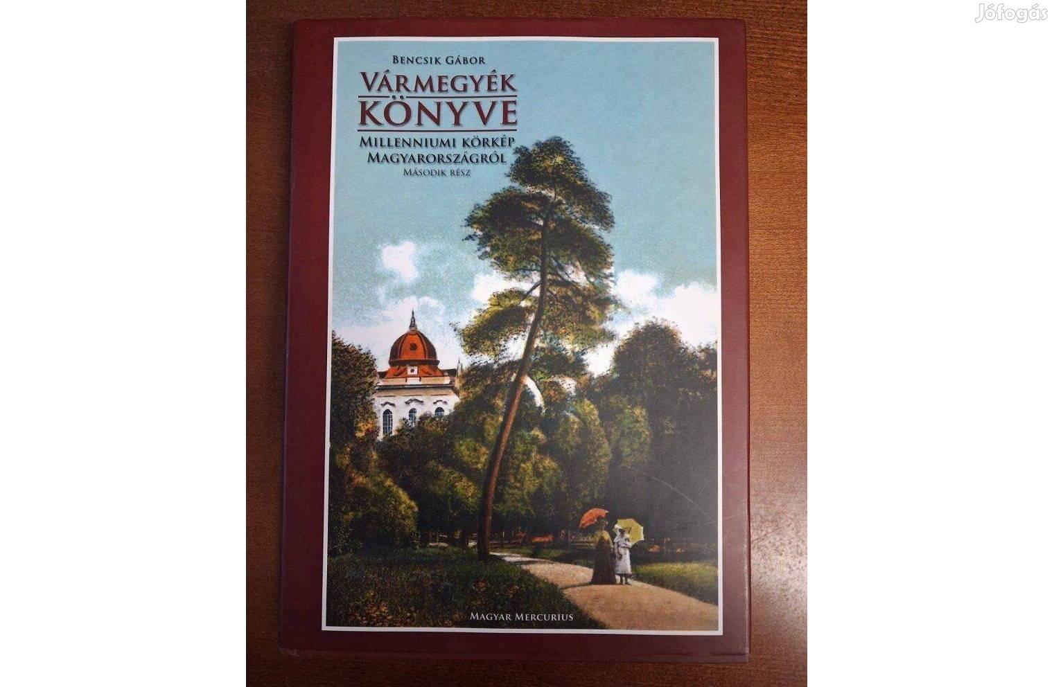 Vármegyék könyve - Milleniumi körkép Magyarországról I-II