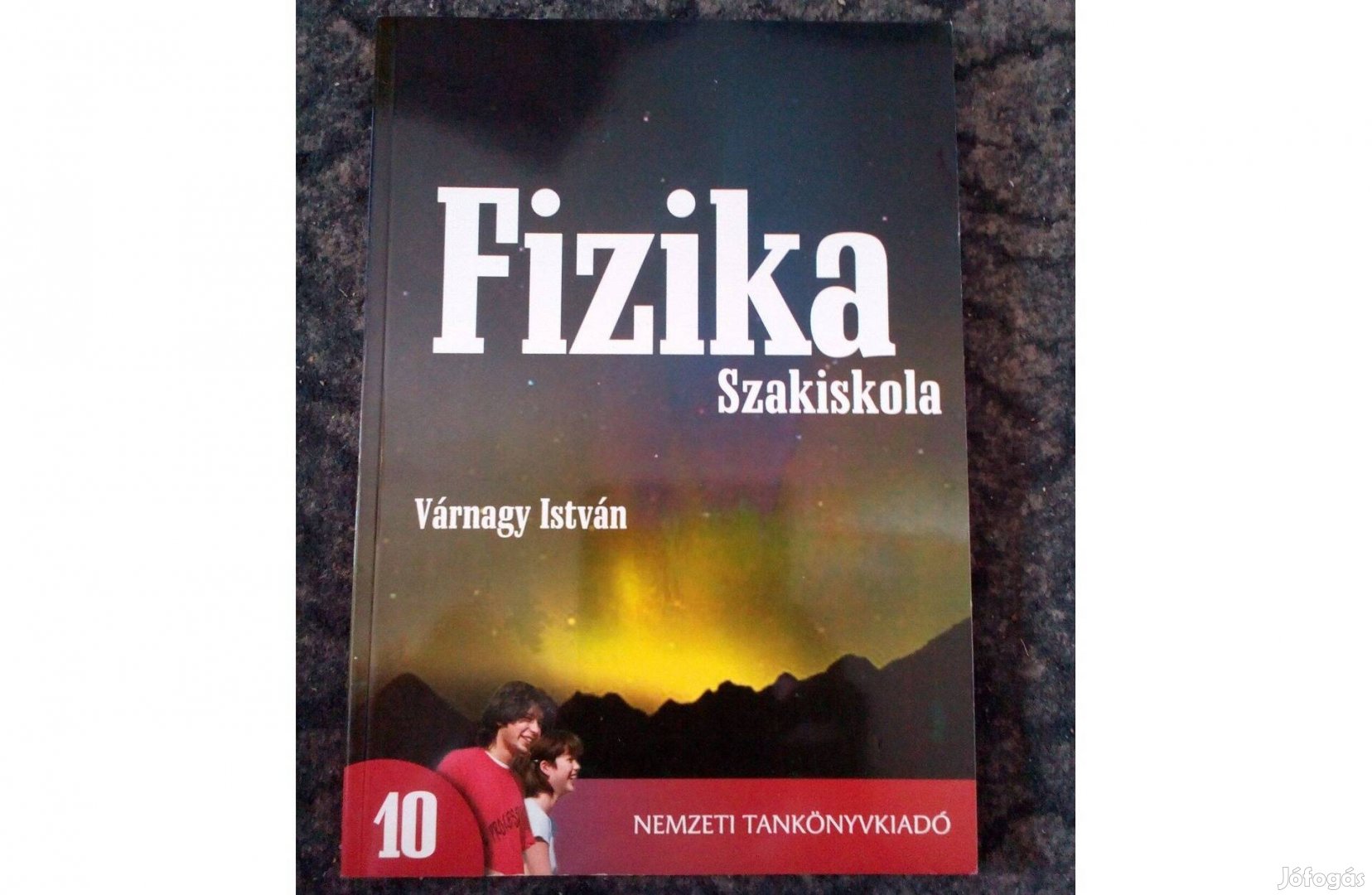 Várnagy István Fizika 10 Szakiskola tankönyv könyv Posta