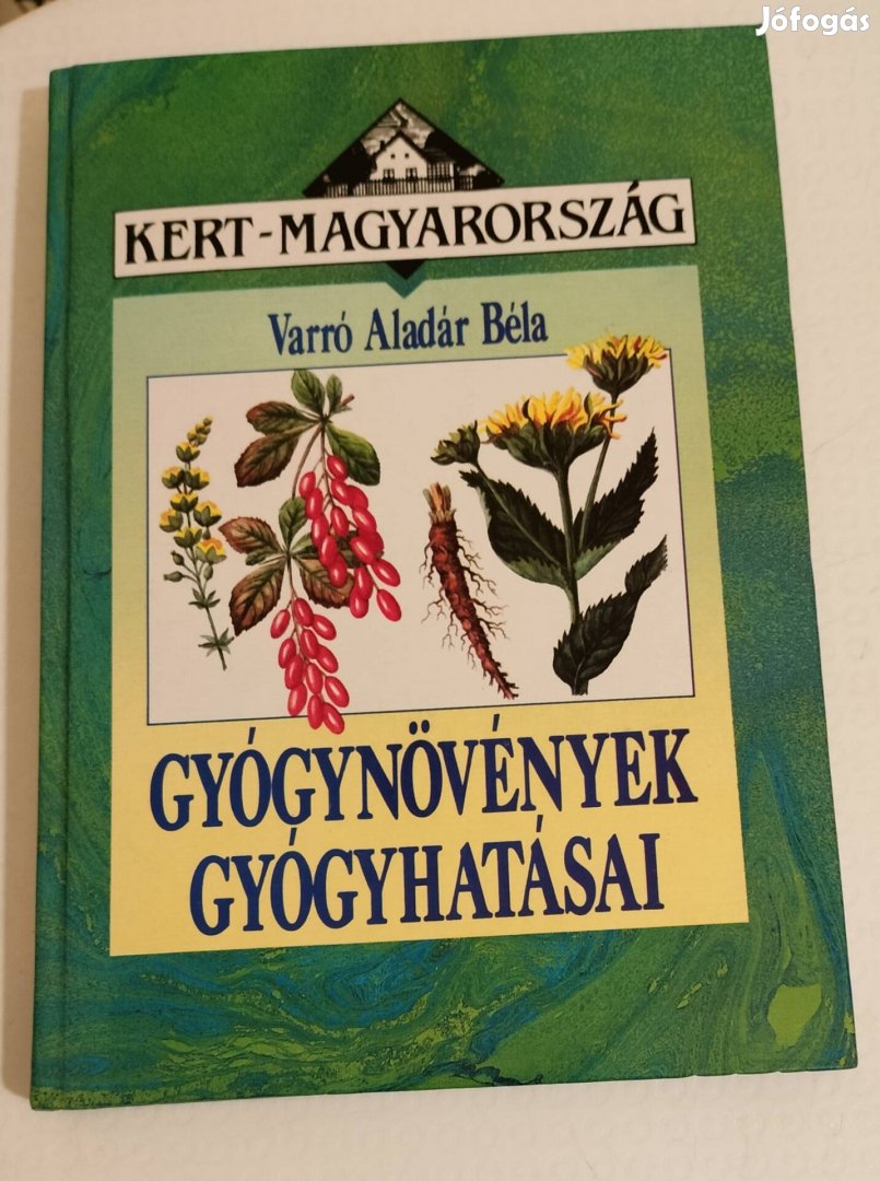 Varró Aladár Béla Gyógynövények gyógyhatásai könyv 