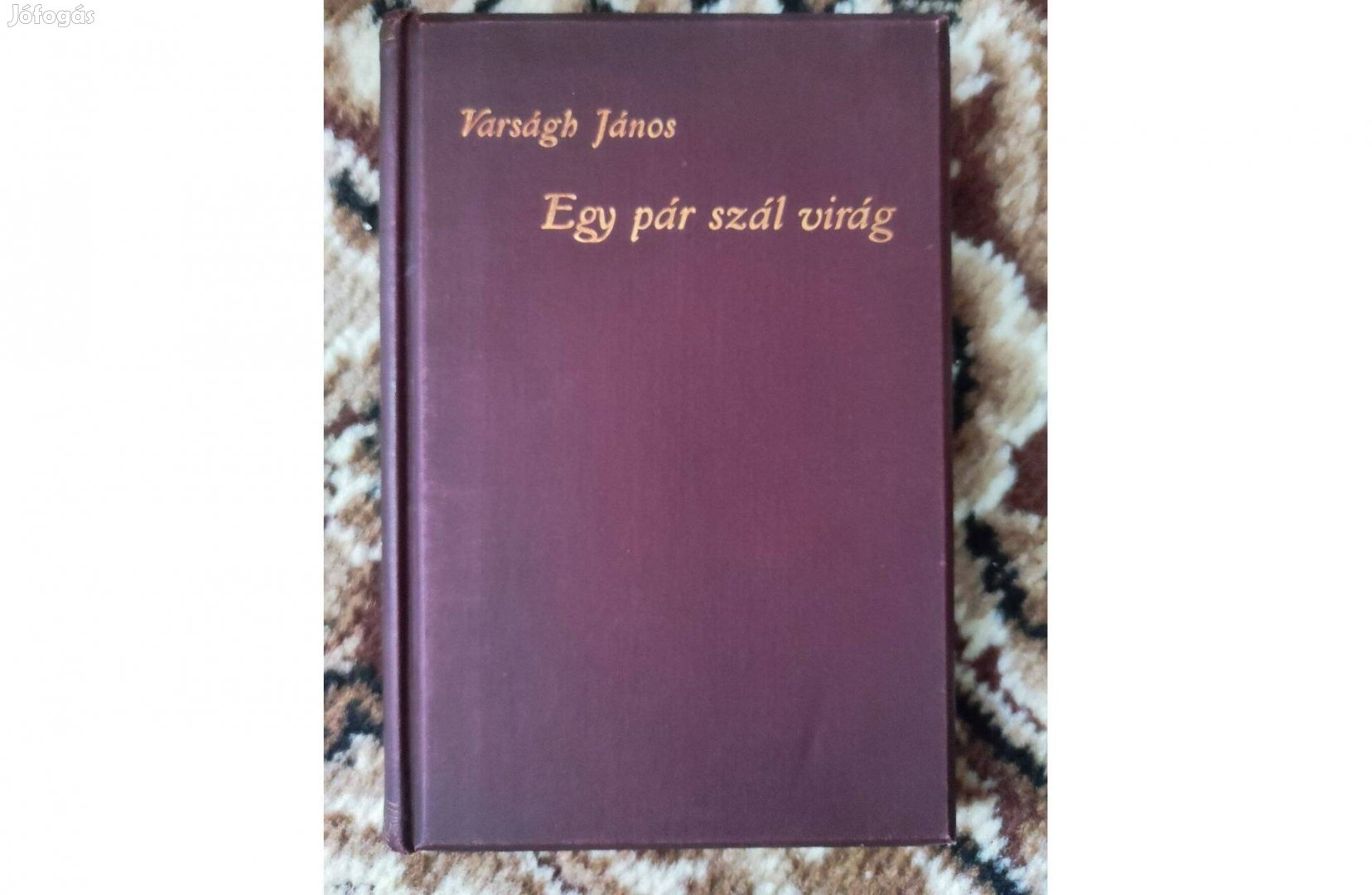 Varságh János Egy pár szál virág