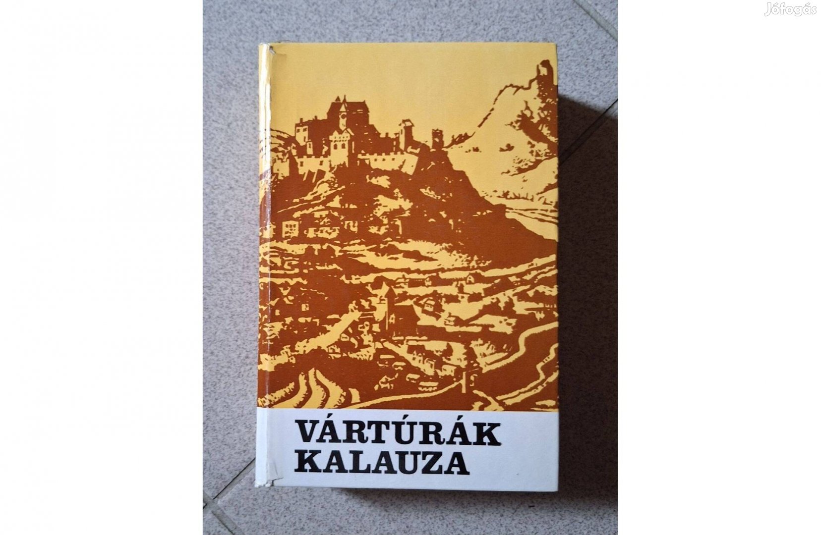 Vártúrák kalauza III. Csorba, Marosi,Firon 1983