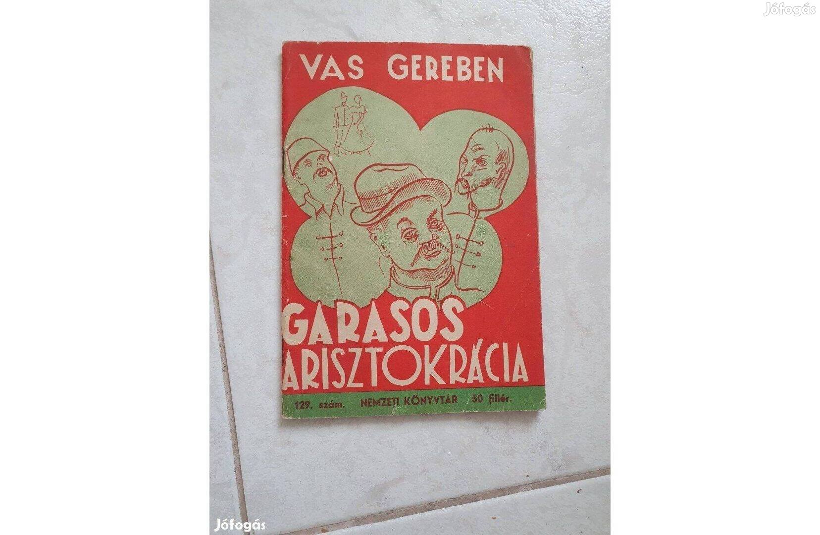 Vas Gereben - Garasos arisztokrácia