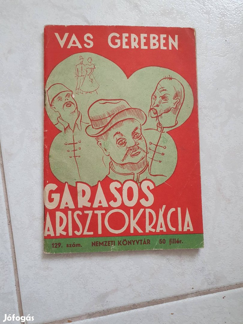 Vas Gereben - Garasos arisztokraták