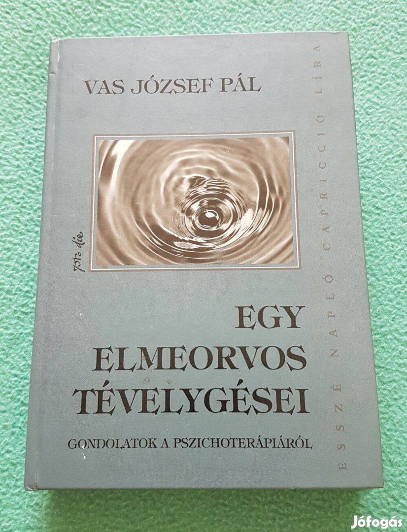 Vas József Pál - Egy elmeorvos tévelygései könyv