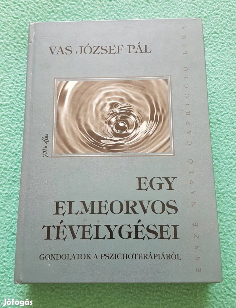 Vas József Pál - Egy elmeorvos tévelygései könyv