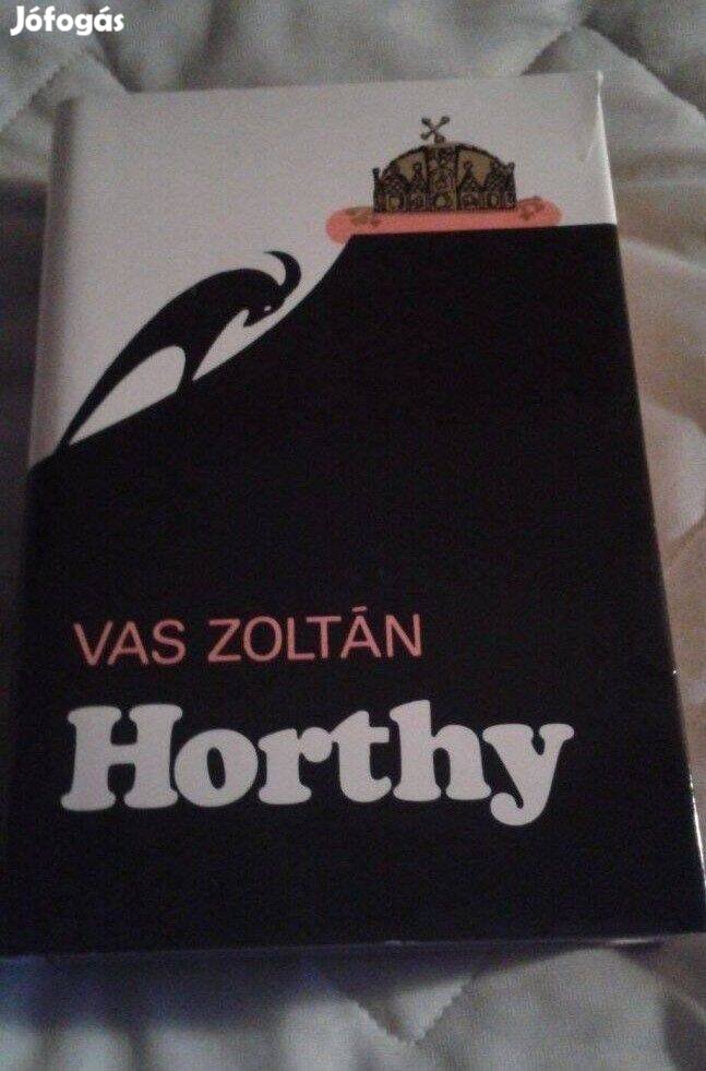 Vas Zoltán: Horthy c. történelmi könyv, portré, életrajz