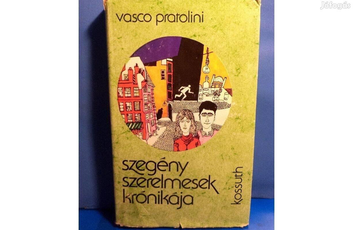 Vasco Pratolini: Szegény szerelmesek krónikája