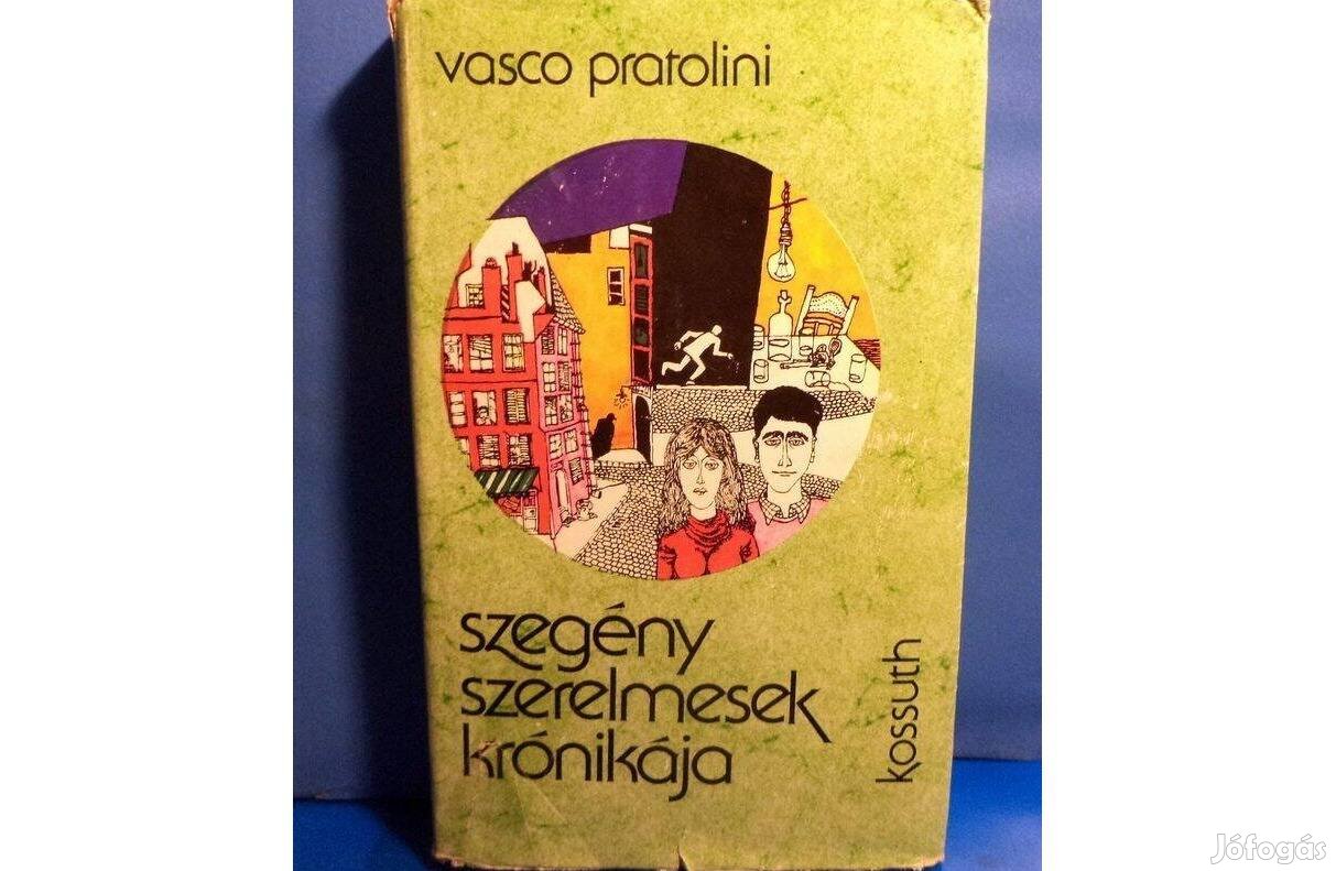 Vasco Pratolini: Szegény szerelmesek krónikája