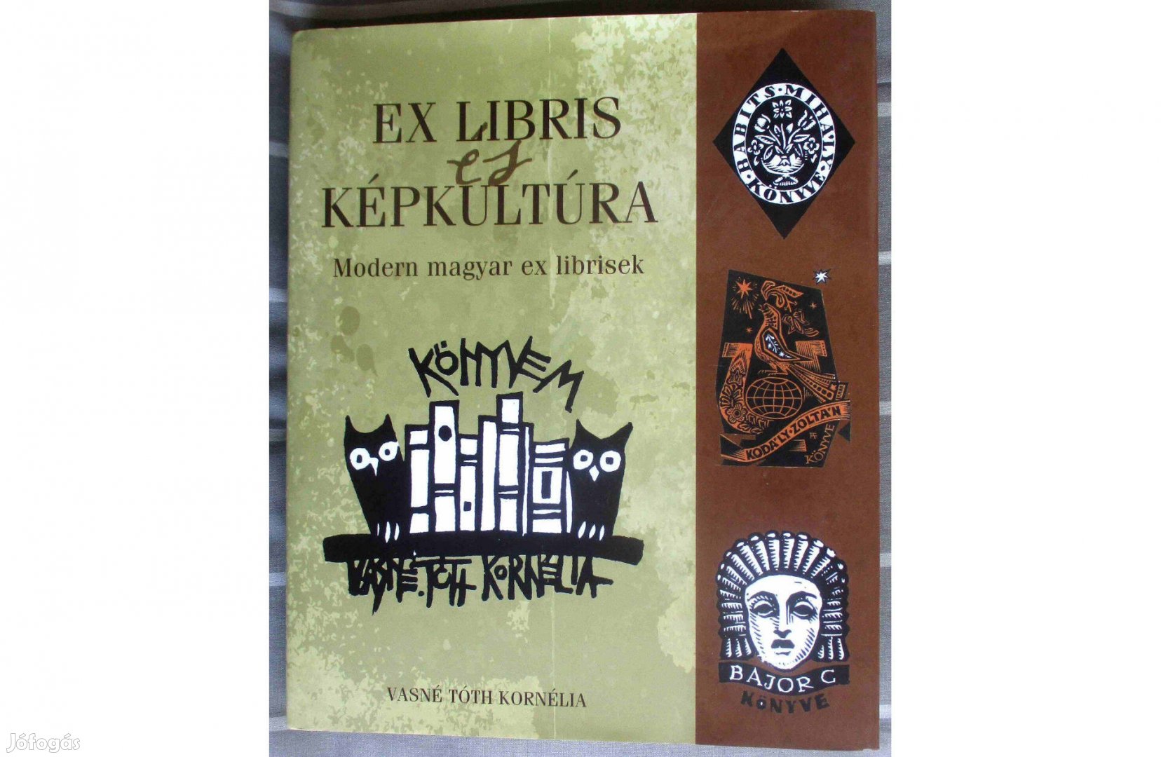 Vasné Tóth Kornélia: Ex libris és képkultúra - Modern magyar ex libris