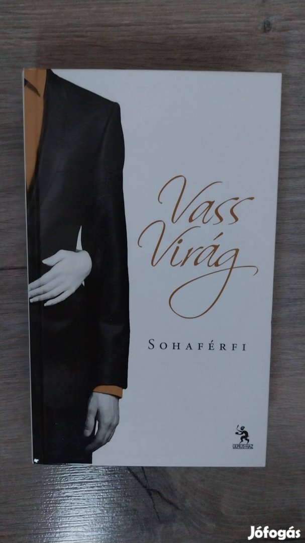 Vass Virág: Sohaférfi