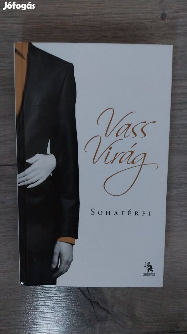 Vass Virág: Sohaférfi