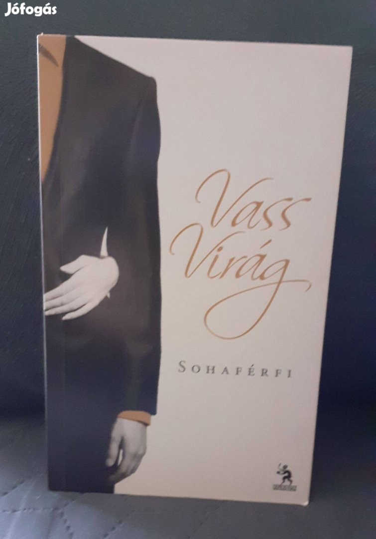 Vass Virág: Sohaférfi