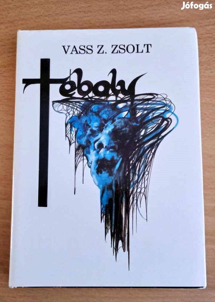 Vass Z. Zsolt Téboly - Magánkiadás