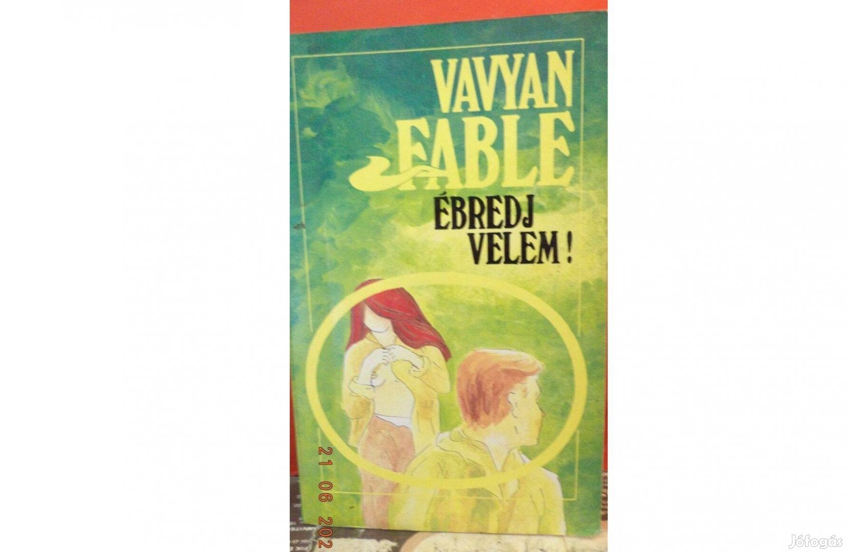 Vavyan Fable: Ébredj velem!