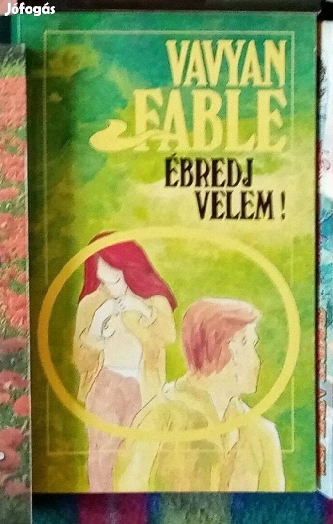 Vavyan Fable: Ébredj velem!