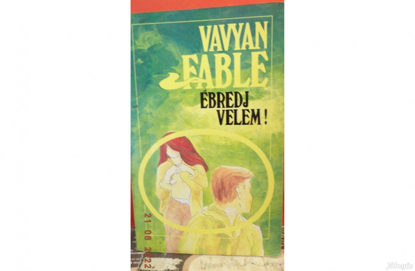 Vavyan Fable: Ébredj velem !