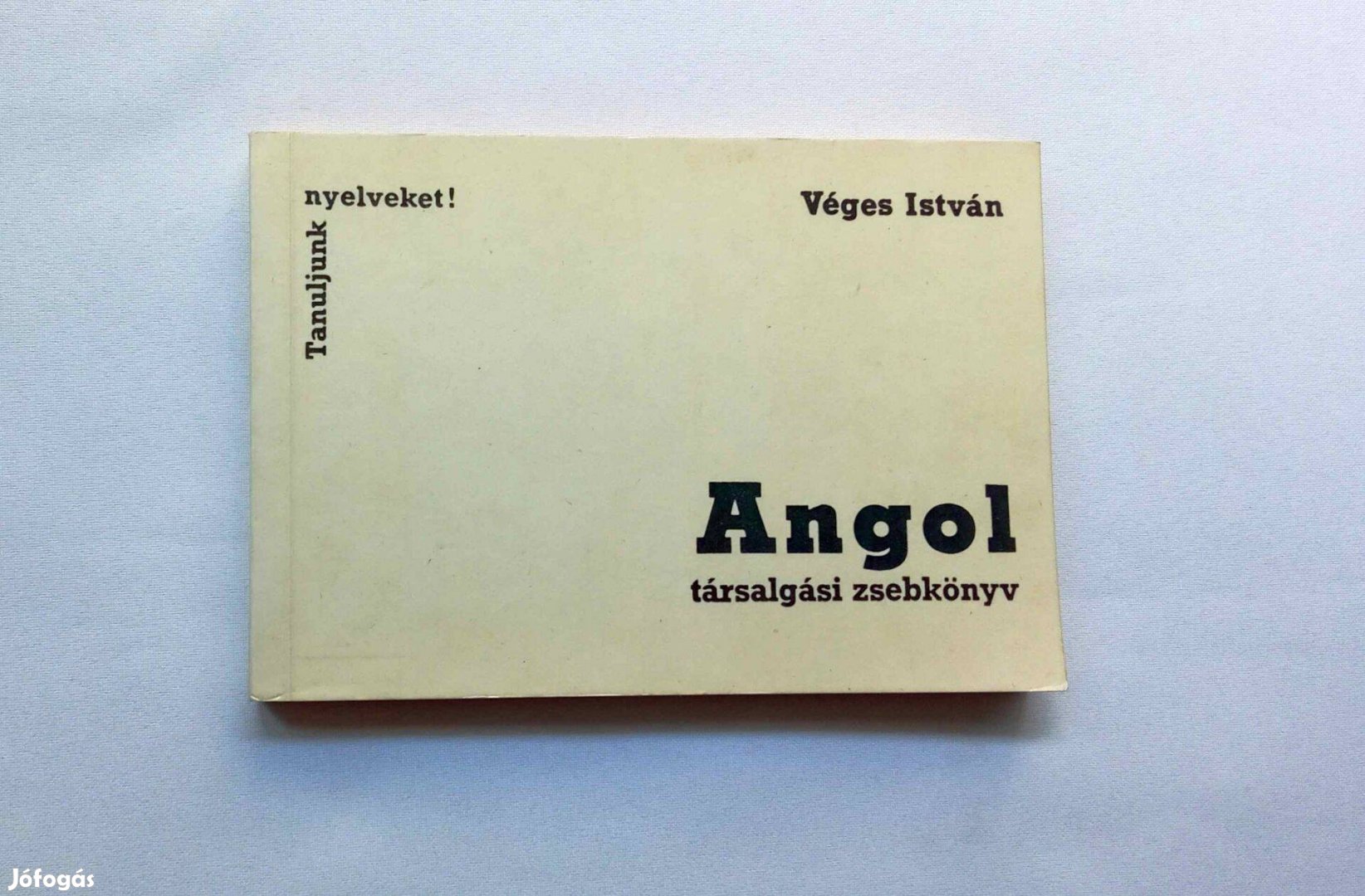 Véges István: Angol társalgási zsebkönyv/Tanuljunk nyelveket! sorozat