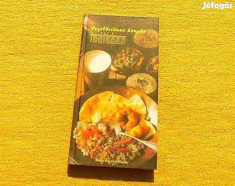 Vegetáriánus konyha Indiában - Rosta Erzsébet - Új könyv