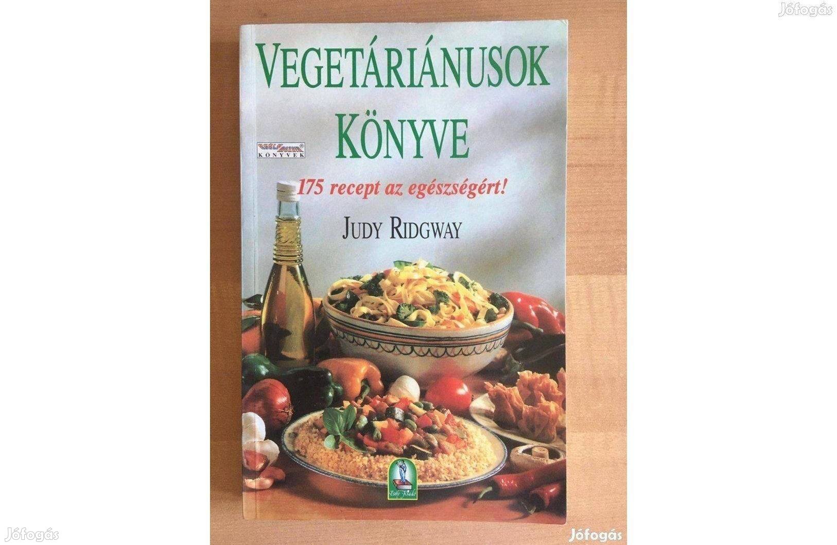 Vegetáriánusok könyve, Judy Ridgway, szakácskönyv