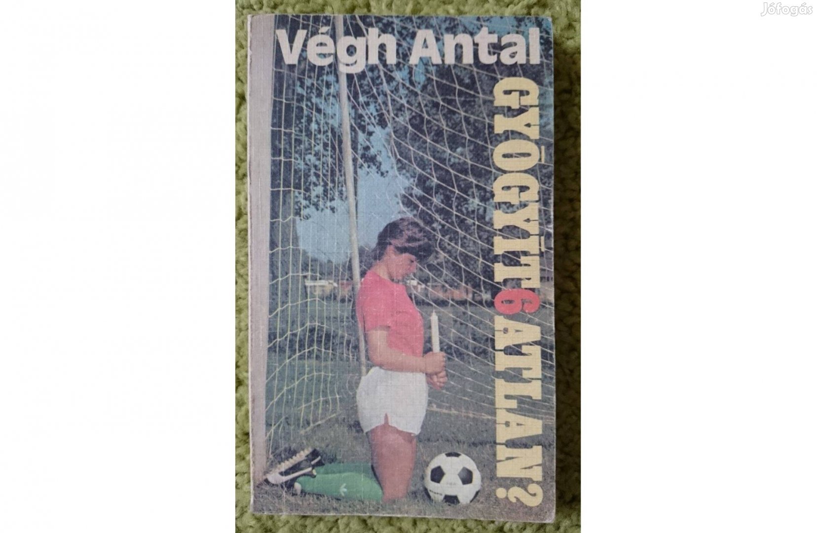 Végh Antal: Gyógyít6atlan? - Az 1986-os mexikói labdarúgó vb tanulsága