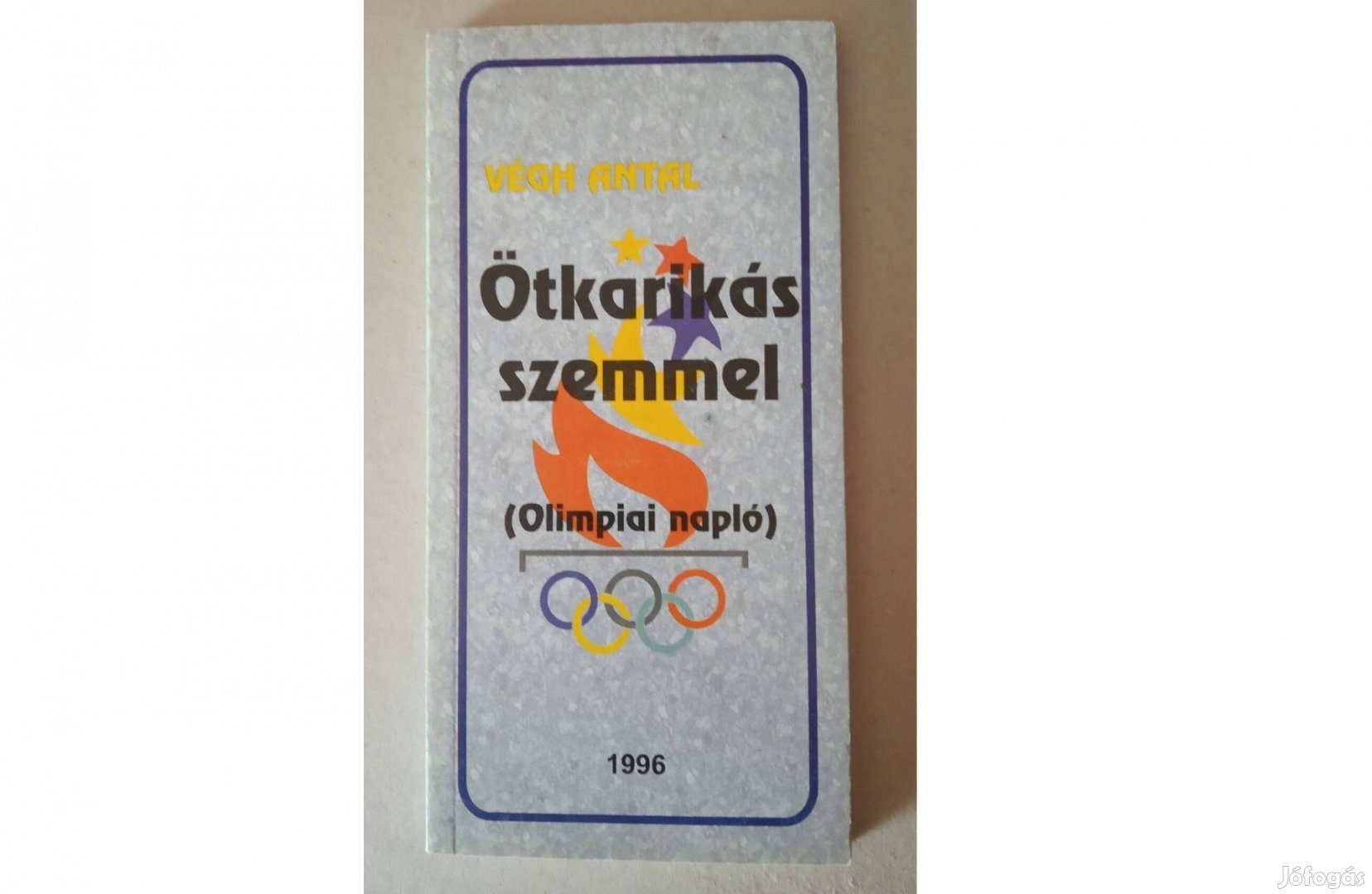 Végh Antal: Ötkarikás szemmel című könyve. 1996-os