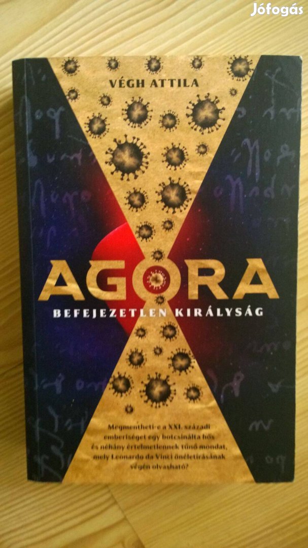 Végh Attila: Agora - Befejezetlen királyság