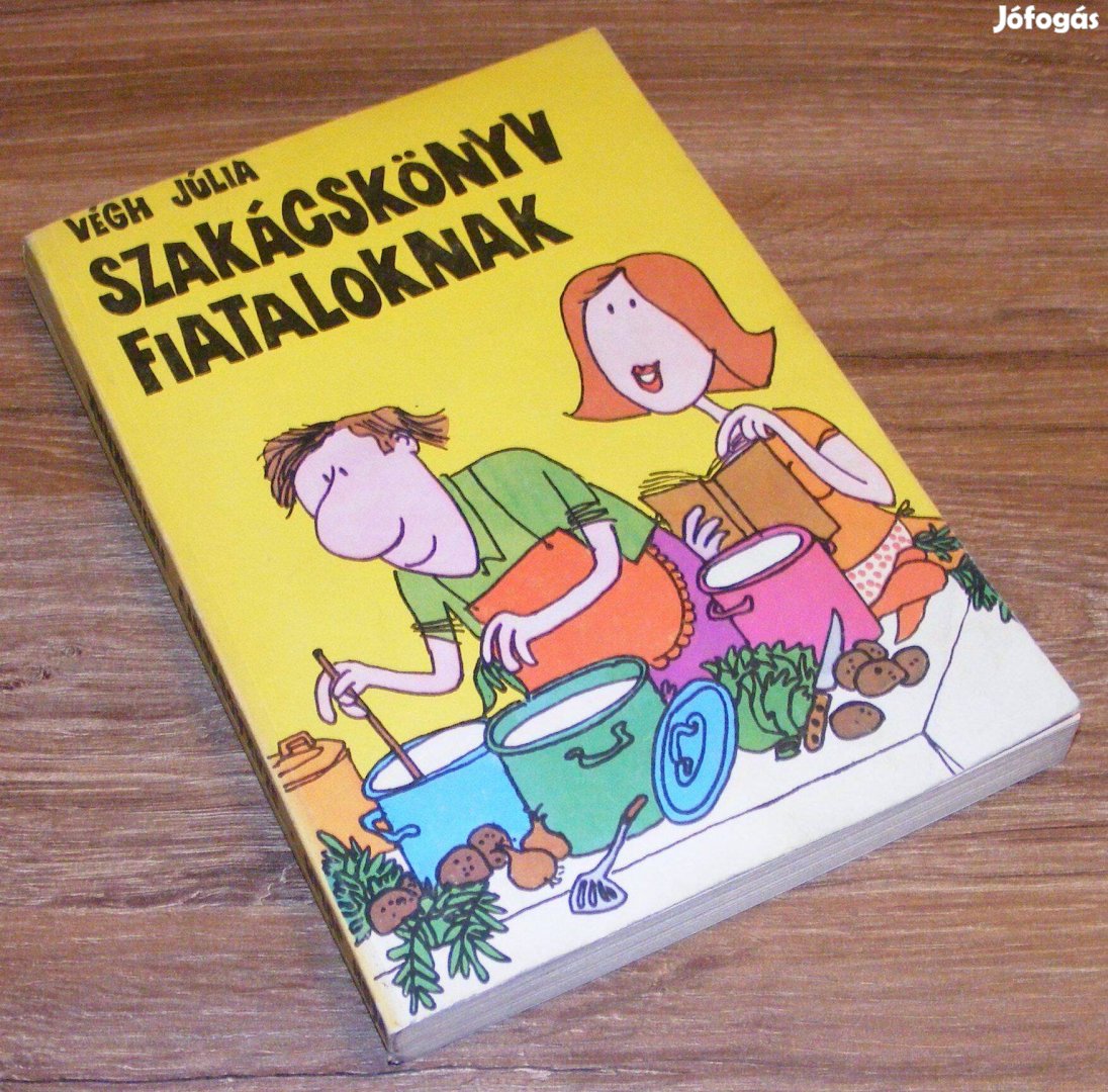 Végh Júlia Szakácskönyv fiataloknak