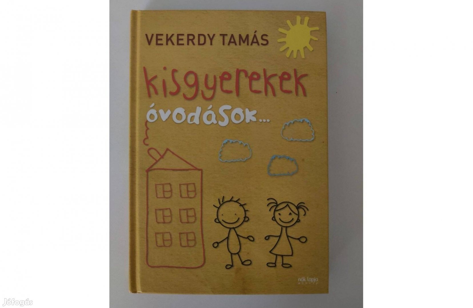 Vekerdy Tamás: Kisgyerekek - óvodások