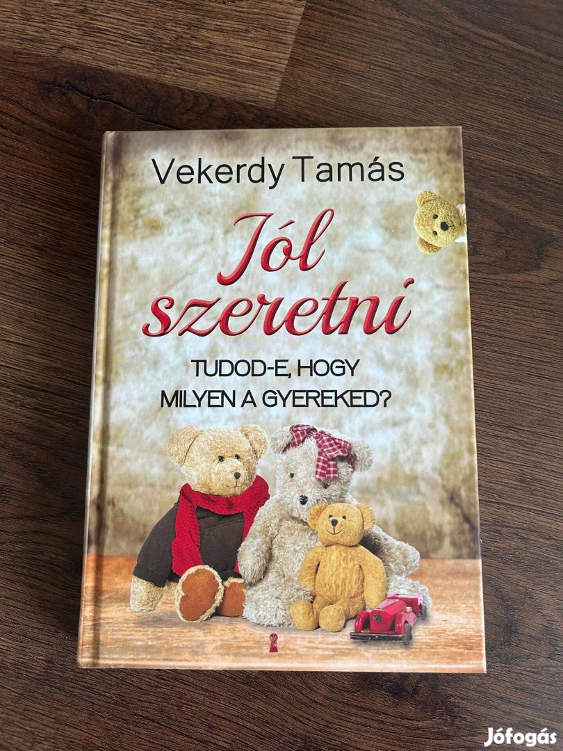 Vekerdy Tamás - Jól szeretni