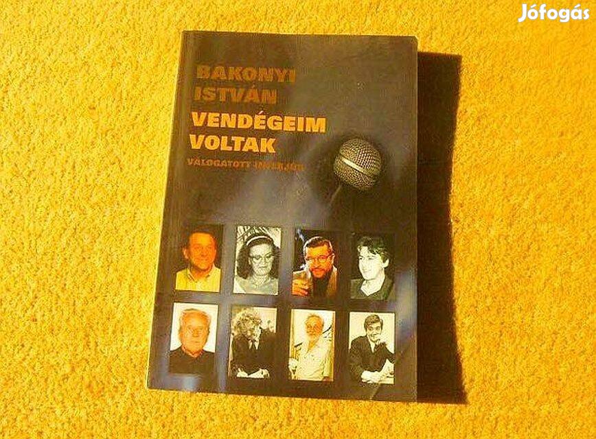 Vendégeim voltak - Bakonyi István - (Új könyv)