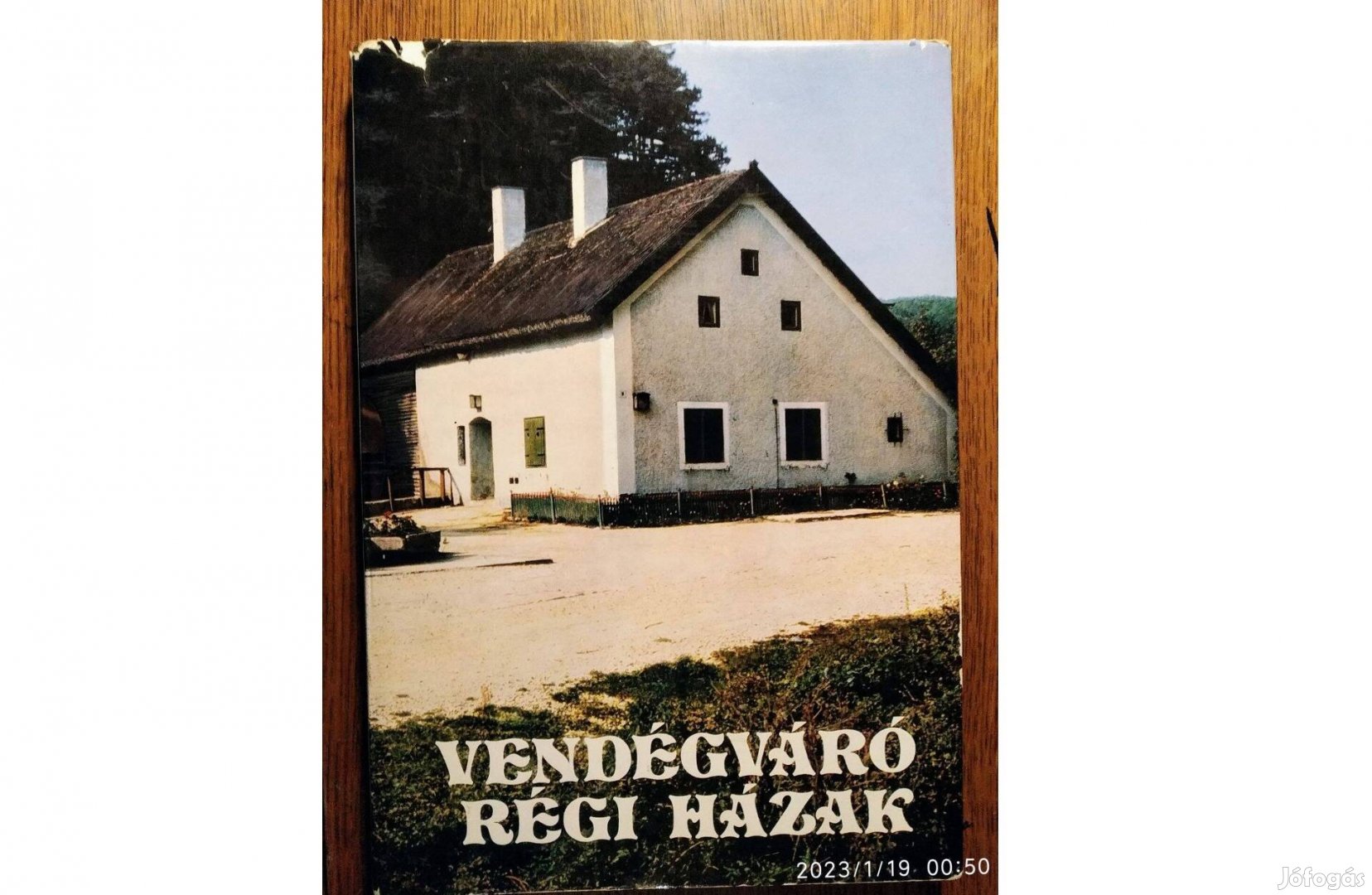 Vendégváró régi házak Pereházy Károly Műszaki Könyvkiadó, 1979
