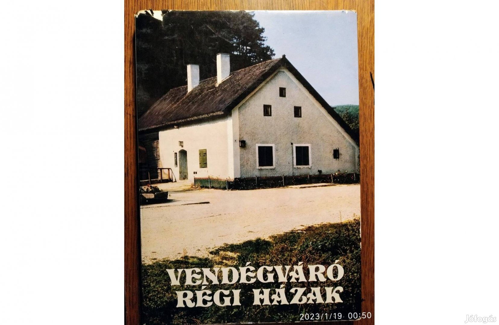 Vendégváró régi házak Pereházy Károly Műszaki Könyvkiadó, 1979