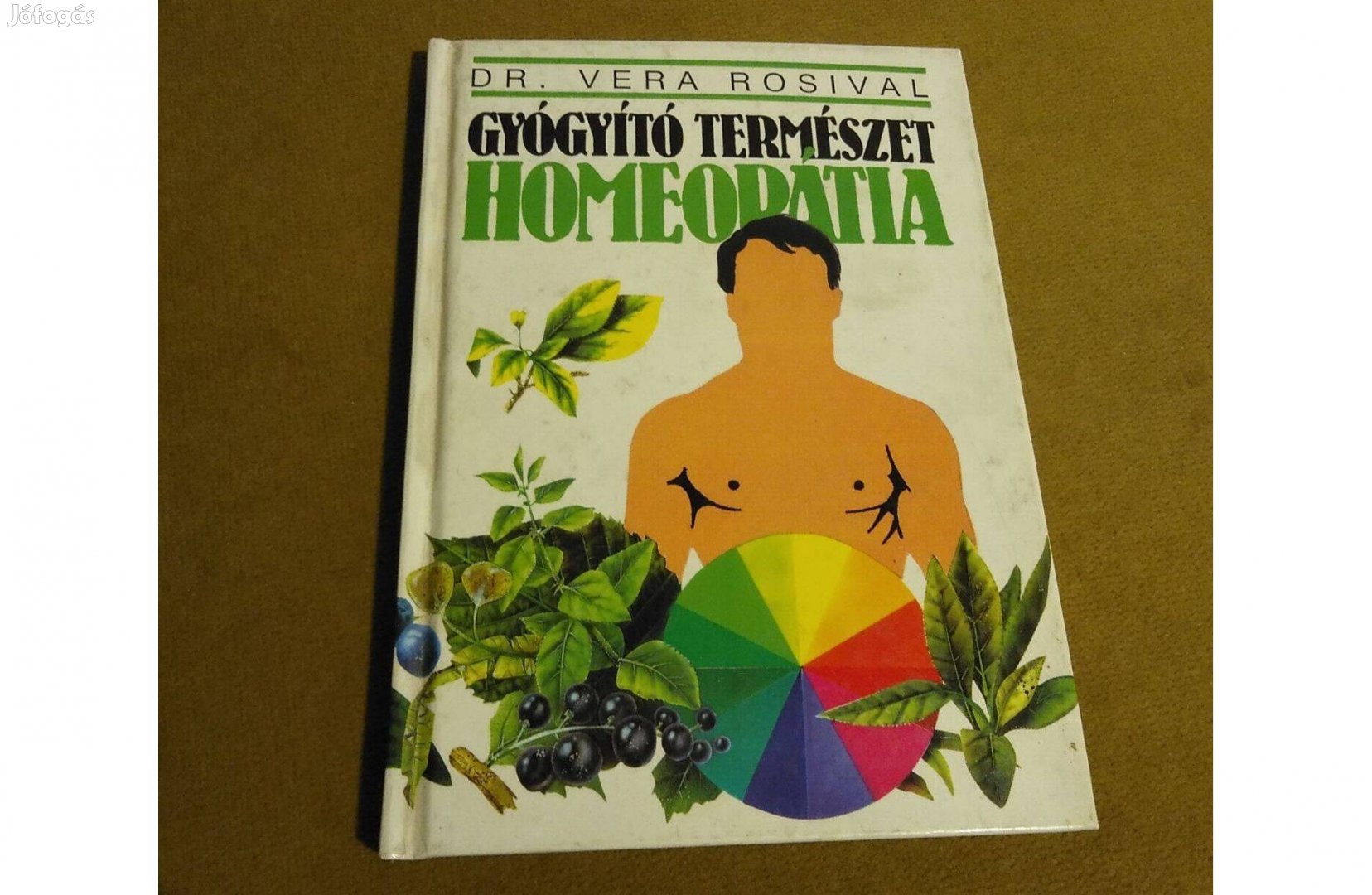 Vera Rosival: Gyógyító természet - Homeopátia
