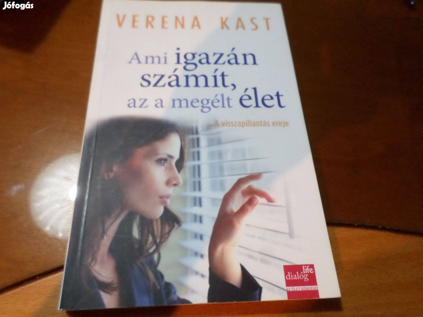 Verena Kast Ami igazán számít az a megélt élet, Szakkönyv
