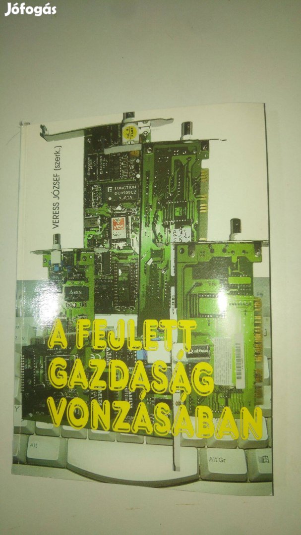 Veress A fejlett gazdaság vonzásában