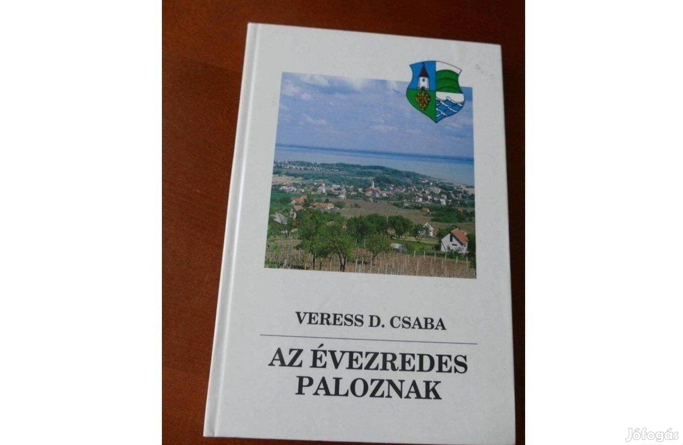 Veress D. Csaba Az évezredes Paloznak - dedikált példány