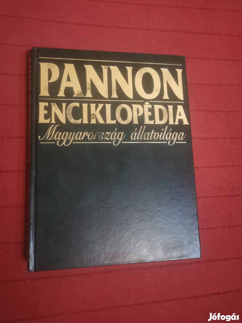 Veress István (szerk.): Pannon Enciklopédia - Magyarország állatvilága