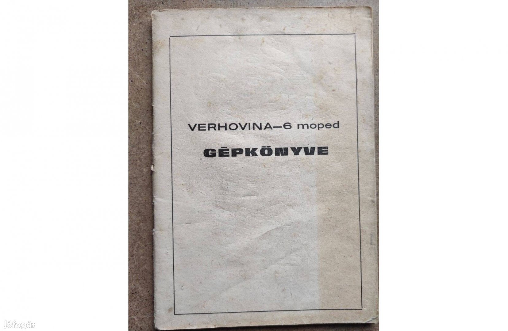 Verhovina - 6 kezelési, üzemeltetési gépkönyv