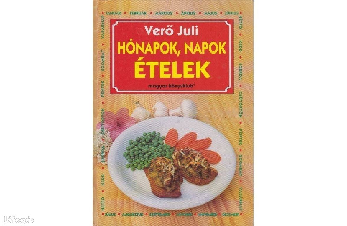 Verő Juli: Hónapok, napok, ételek