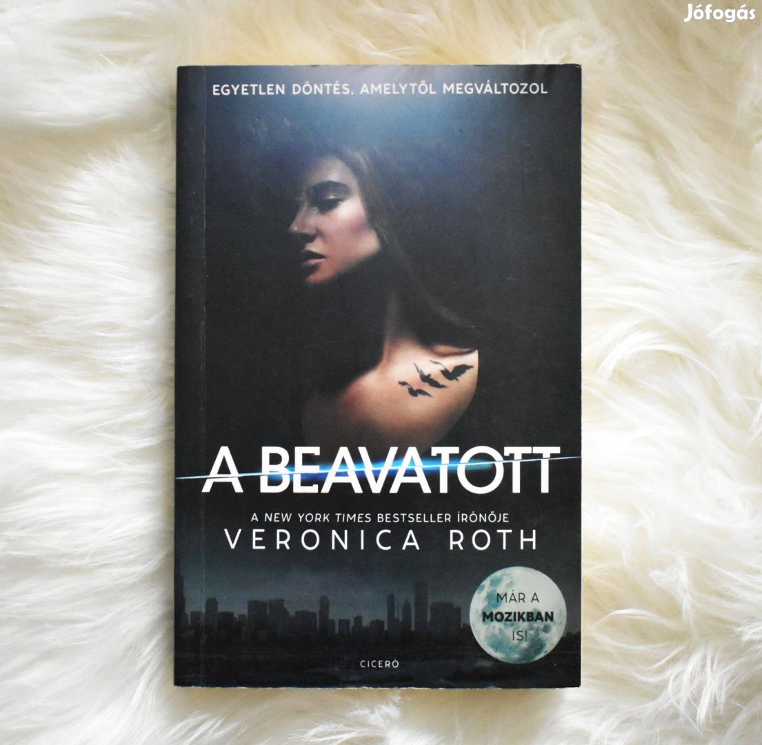 Veronica Roth: A beavatott