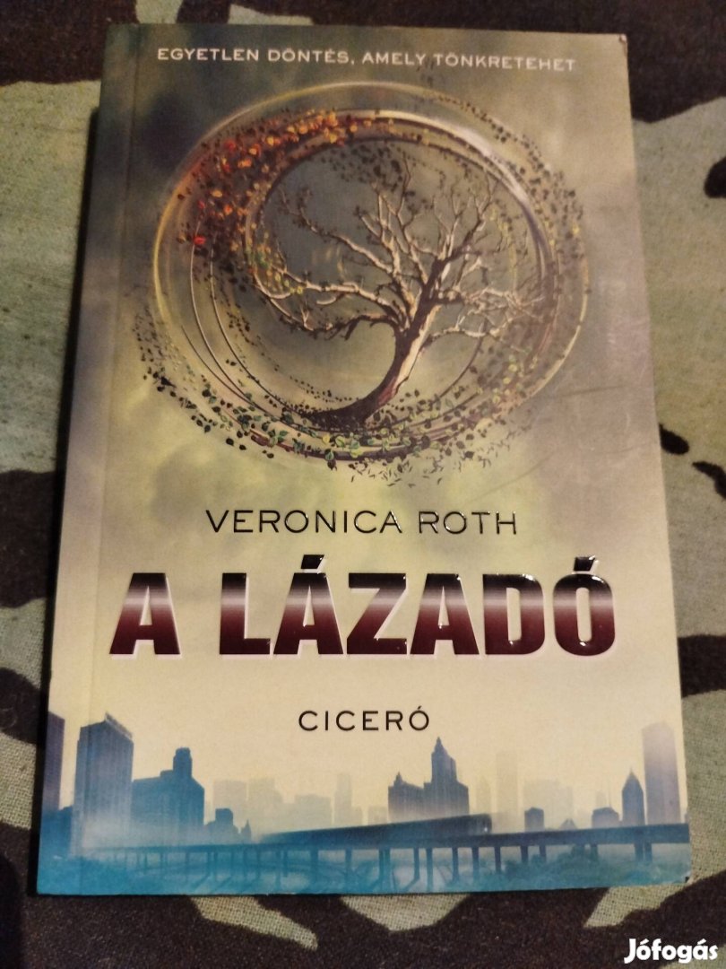 Veronica Roth - A lázadó 