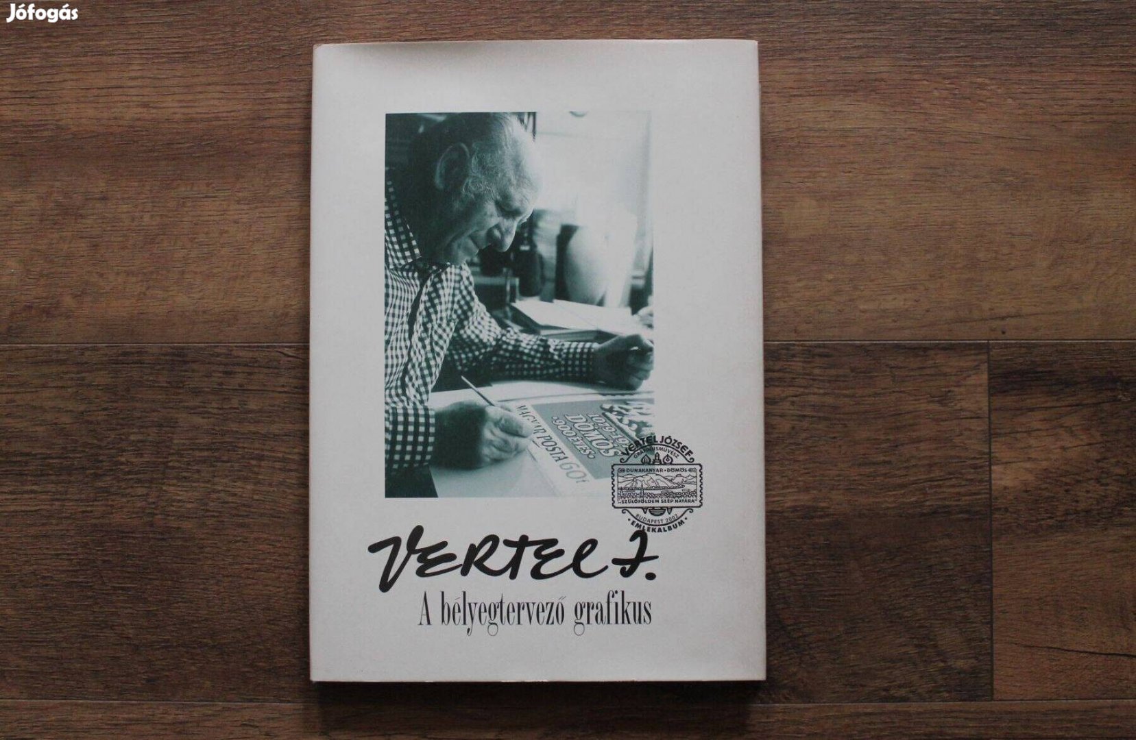 Vertel József a bélyegtervező grafikus 1922- 1993