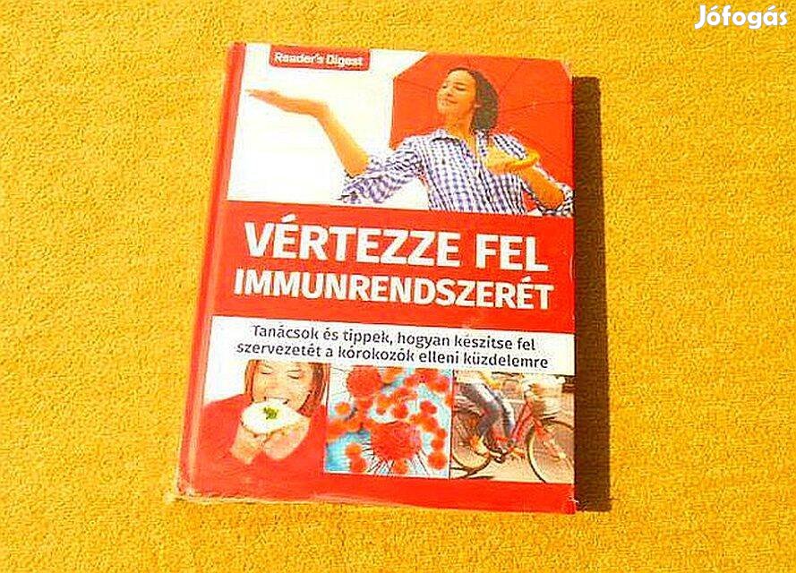 Vértezze fel az immunrendszerét. Reader's Digest. - Új, bontatlan fóli