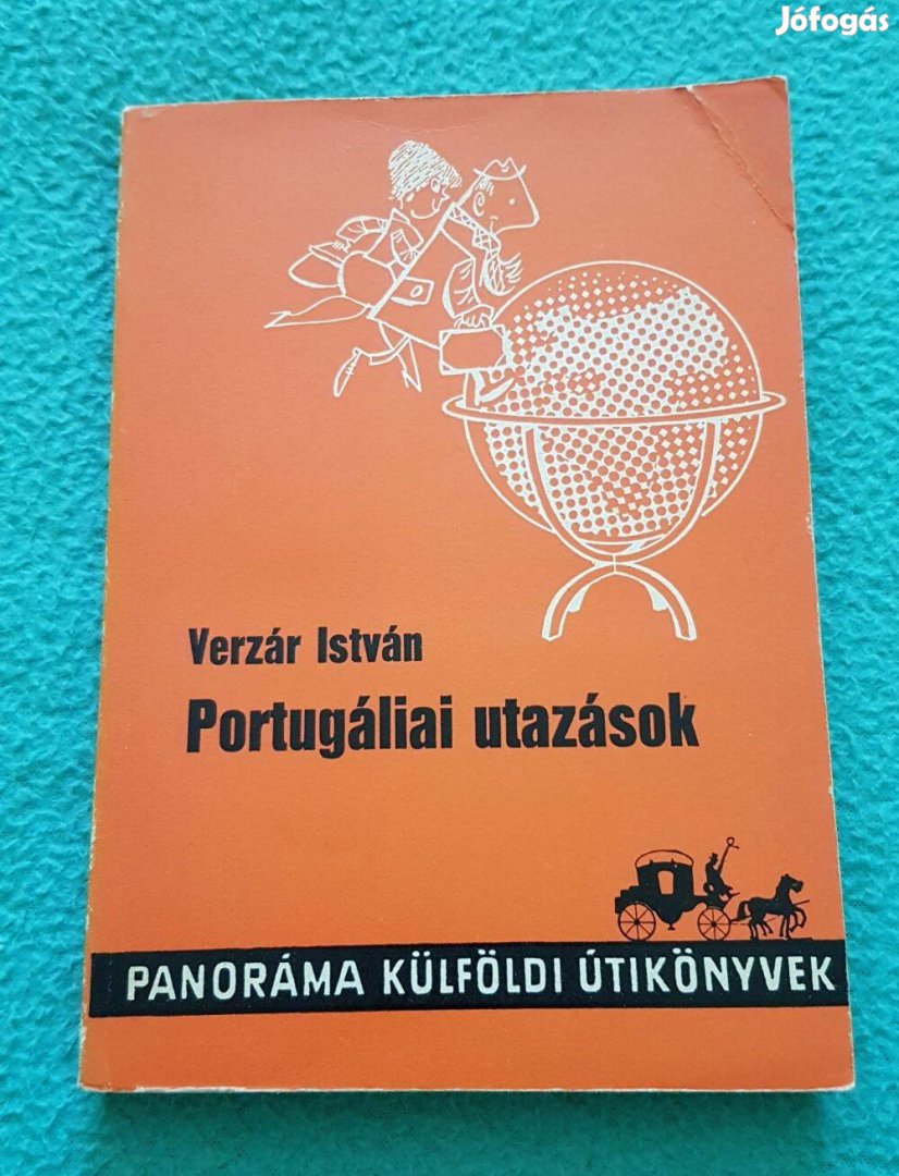 Verzár István: Portugáliai utazások (Panoráma Külföldi Útikönyvek)