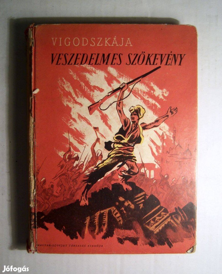 Veszedelmes Szökevény (Vigodszkája) 1950 (4kép+tartalom)