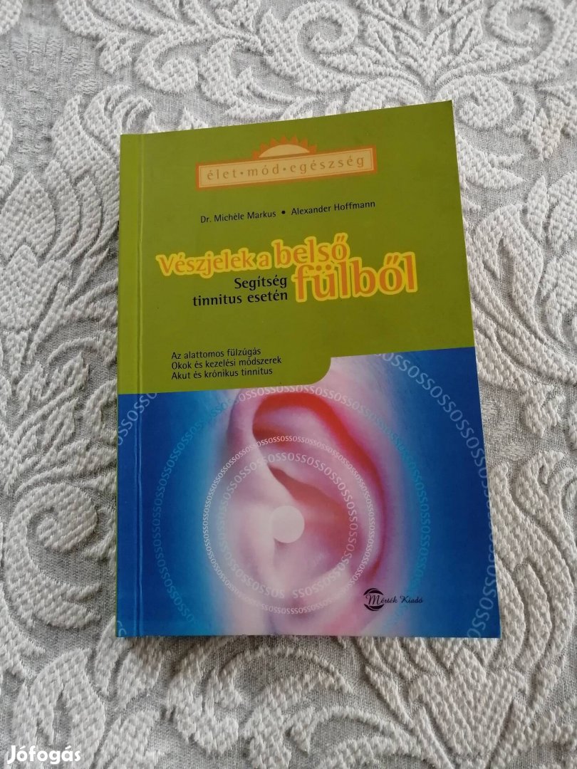 Vészjelek a belső fülből könyv tinnitus fülzúgás fülcsengés fül