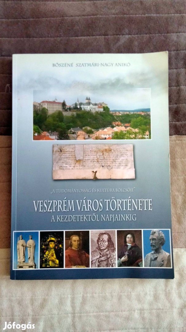 Veszprém város története a kezdetektől napjainkig