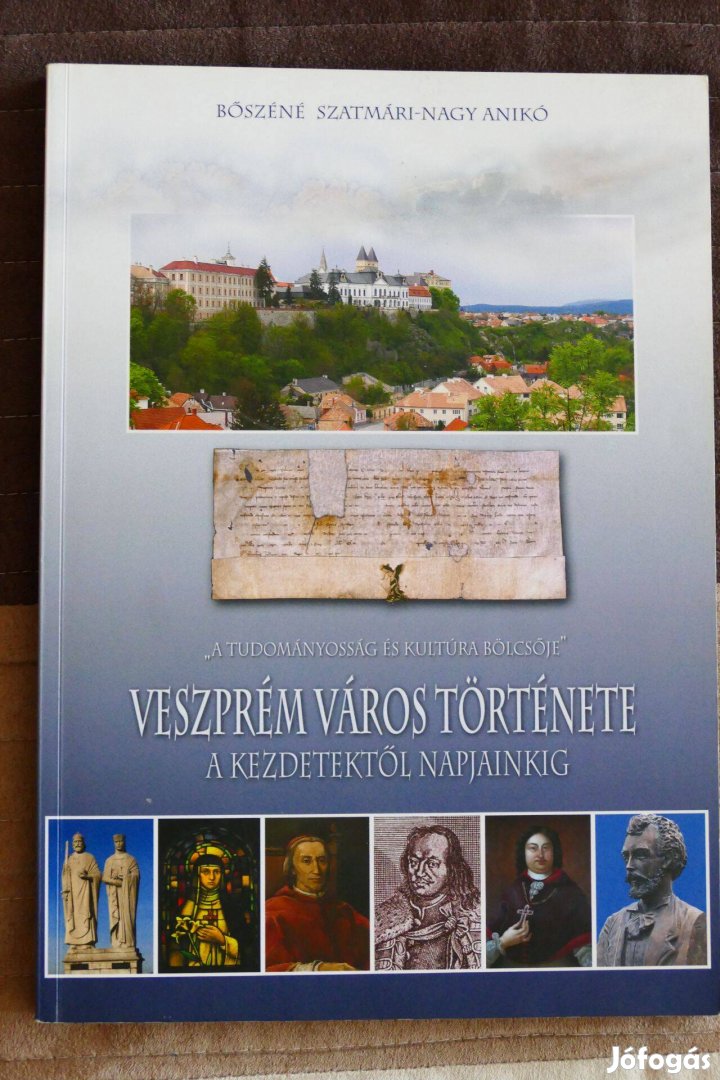 Veszprém város története a kezdetektől napjainkig (dedikált)